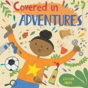 Covered In Adventures by Gillian Hibbs