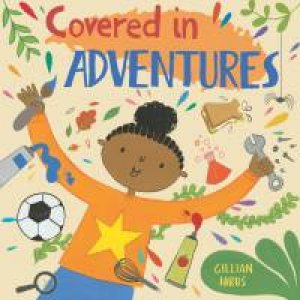 Covered in Adventures (HB) by Gillian Hibbs