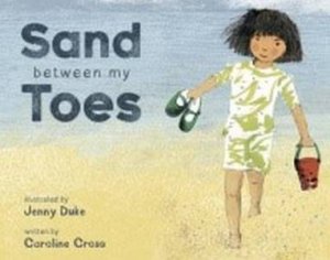 Sand Between My Toes by Caroline Cross & Jenny Duke