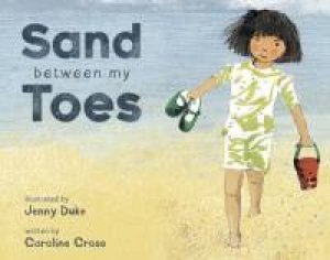 Sand Between My Toes (HB) by Caroline Cross & Jenny Duke