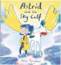 Astrid And The Sky Calf