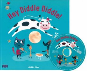 Hey Diddle Diddle by Nursery Rhymes and Illustrated by Emma Schmid