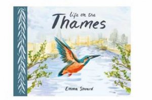 Life on the Thames (PB) by Emma Shoard