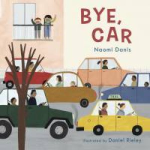 Bye, Car (HB) by Naomi Danis & Daniel Rieley