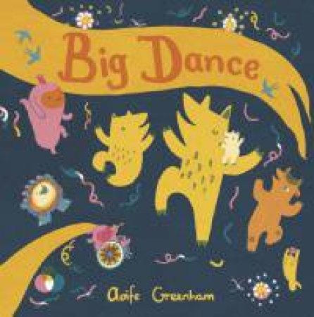 Big Dance (HB) by Aoife Greenham