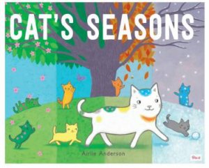 Cat's Seasons by Airlie Anderson