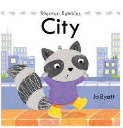 City - Raccoon Rambles by Jo Byatt