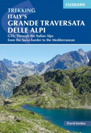 Italy's Grande Traversata delle Alpi 2/e by David Jordan