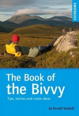 The Book Of The Bivvy by Ronald Turnbull