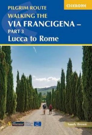 Walking the Via Francigena pilgrim route - Part 3 by The Reverend Sandy Brown