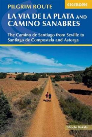 Walking La Via de la Plata and Camino Sanabres by Nicole Bukaty