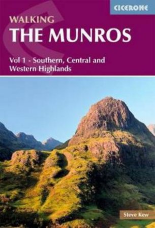 Walking The Munros Vol 1 - Southern, Central And Western Highlands by Steve Kew