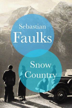 Snow Country by Sebastian Faulks