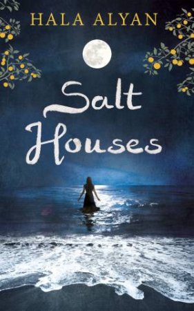 Salt Houses by Hala Alyan