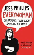 Everywoman One Womans Truth About Speaking the Truth