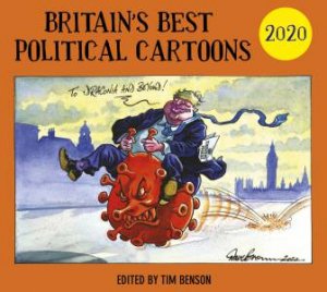 Britain's Best Political Cartoons 2020 by Tim Benson