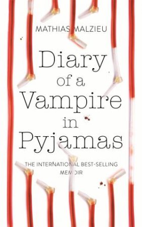 Diary Of A Vampire In Pyjamas by Mathias Malzieu