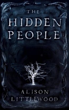 The Hidden People by Alison Littlewood