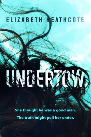 Undertow by Elizabeth Heathcote