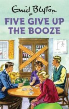 Five Give Up The Booze