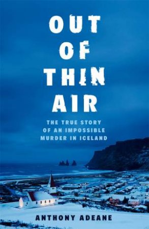 Out Of Thin Air by Anthony Adeane