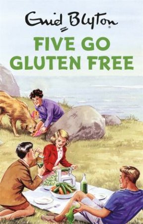 Five Go Gluten Free by Bruno Vincent & Bruno Vincent