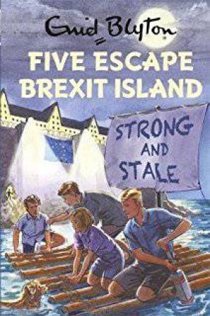 Five Escape Brexit Island by Bruno Vincent & Bruno Vincent