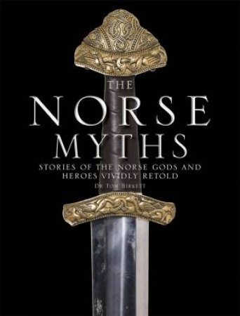 The Norse Myths by Dr Tom Birkett