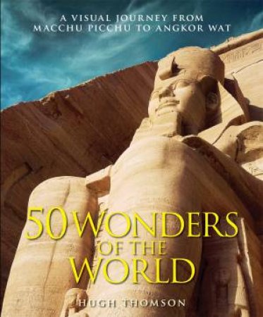 50 Wonders of The World by Hugh Thomson