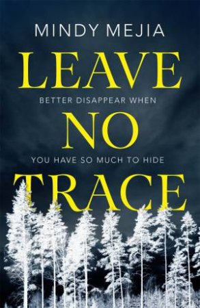 Leave No Trace by Mindy Mejia