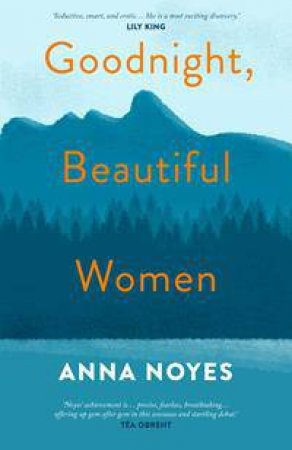 Goodnight, Beautiful Women by Anna Noyes