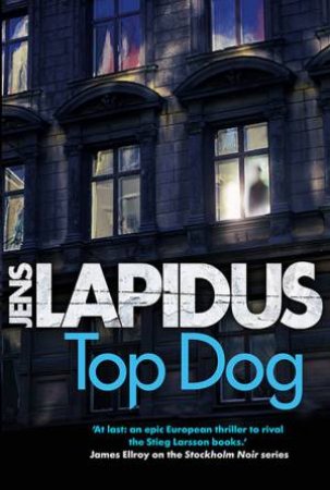 Top Dog by Jens Lapidus