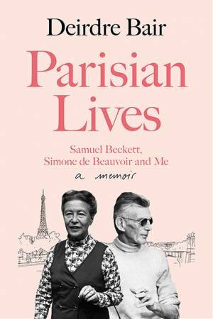 Parisian Lives by Deirdre Bair