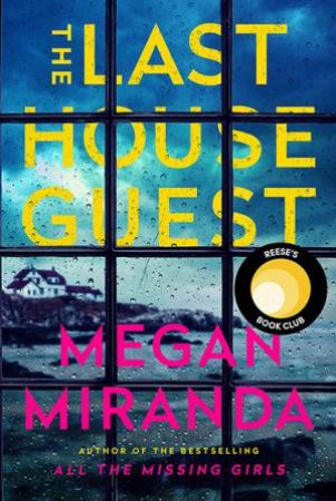 The Last House Guest by Megan Miranda