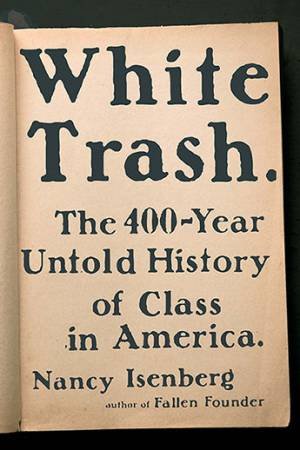 White Trash by Nancy Isenberg