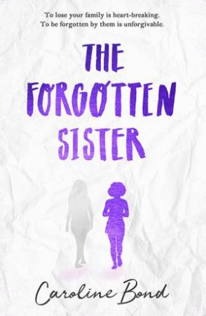 The Forgotten Sister by Caroline Bond