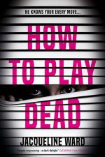 How To Play Dead