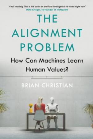 The Alignment Problem by Brian Christian