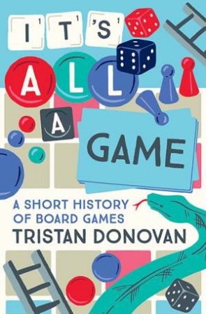 It's All A Game by Tristan Donovan