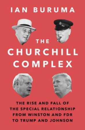 The Churchill Complex by Ian Buruma