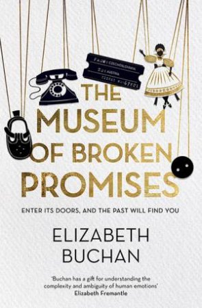 The Museum Of Broken Promises by Elizabeth Buchan