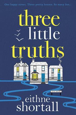 Three Little Truths by Eithne Shortall