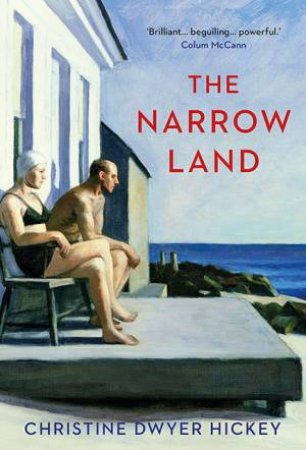 The Narrow Land by Christine Dwyer Hickey