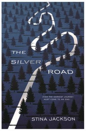 The Silver Road by Stina Jackson