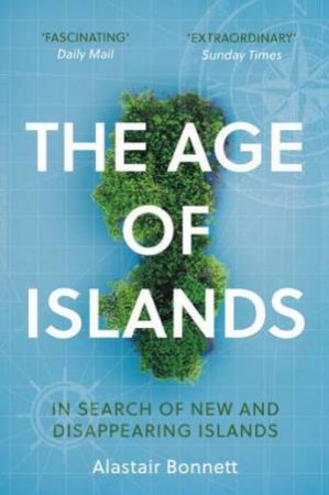 The Age Of Islands by Alastair Bonnett