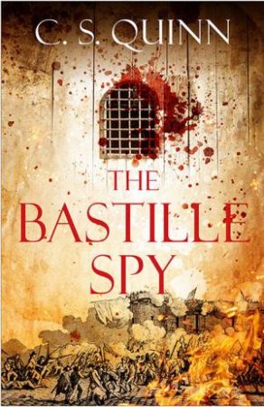 The Bastille Spy by C. S. Quinn