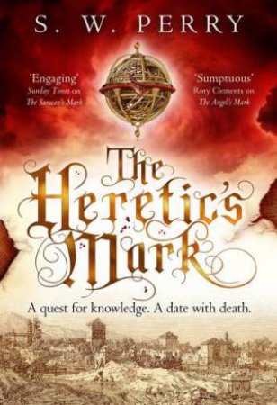 The Heretic's Mark by S. W. Perry