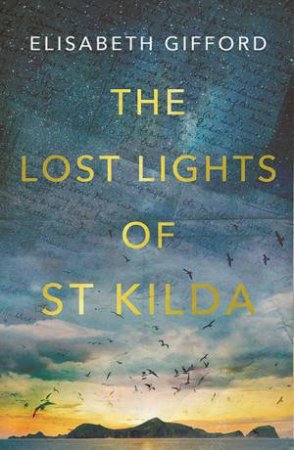 The Lost Lights Of St Kilda by Elisabeth Gifford