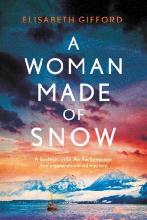 A Woman Made of Snow by Elisabeth Gifford