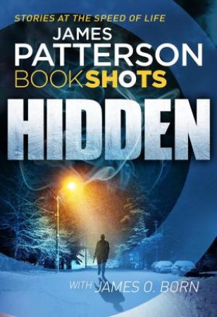 Book Shots: Hidden by James Patterson